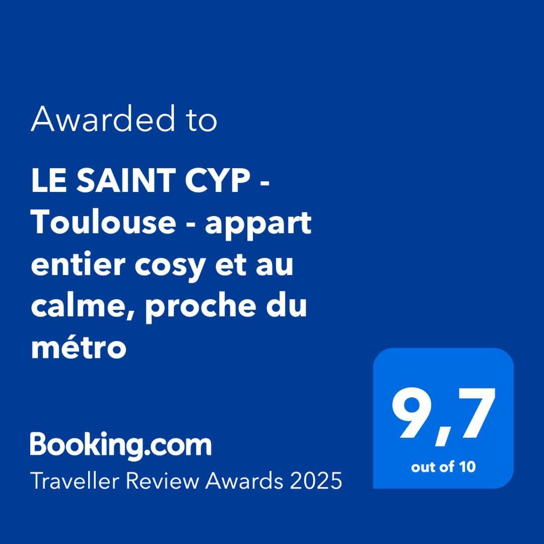Le Saint Cyp - Toulouse - Appart Entier Cosy Et Au Calme, Proche Du Metro Eksteriør billede